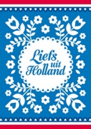 wenskaart liefs uit Holland