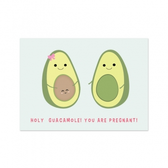 ansichtkaart Holy Guacamole! You are pregnant! live life happy